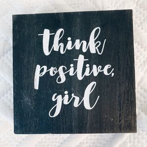Think Positive Girl Decorative Calligraphy Sign Black and White
